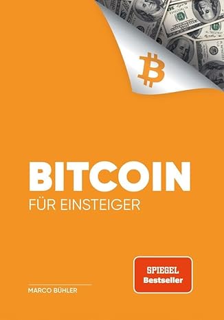 Bitcoin für Einsteiger - Marco Bühler 